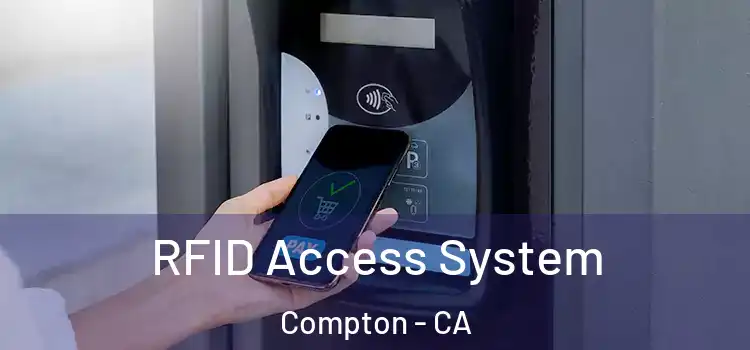  RFID Access System Compton - CA